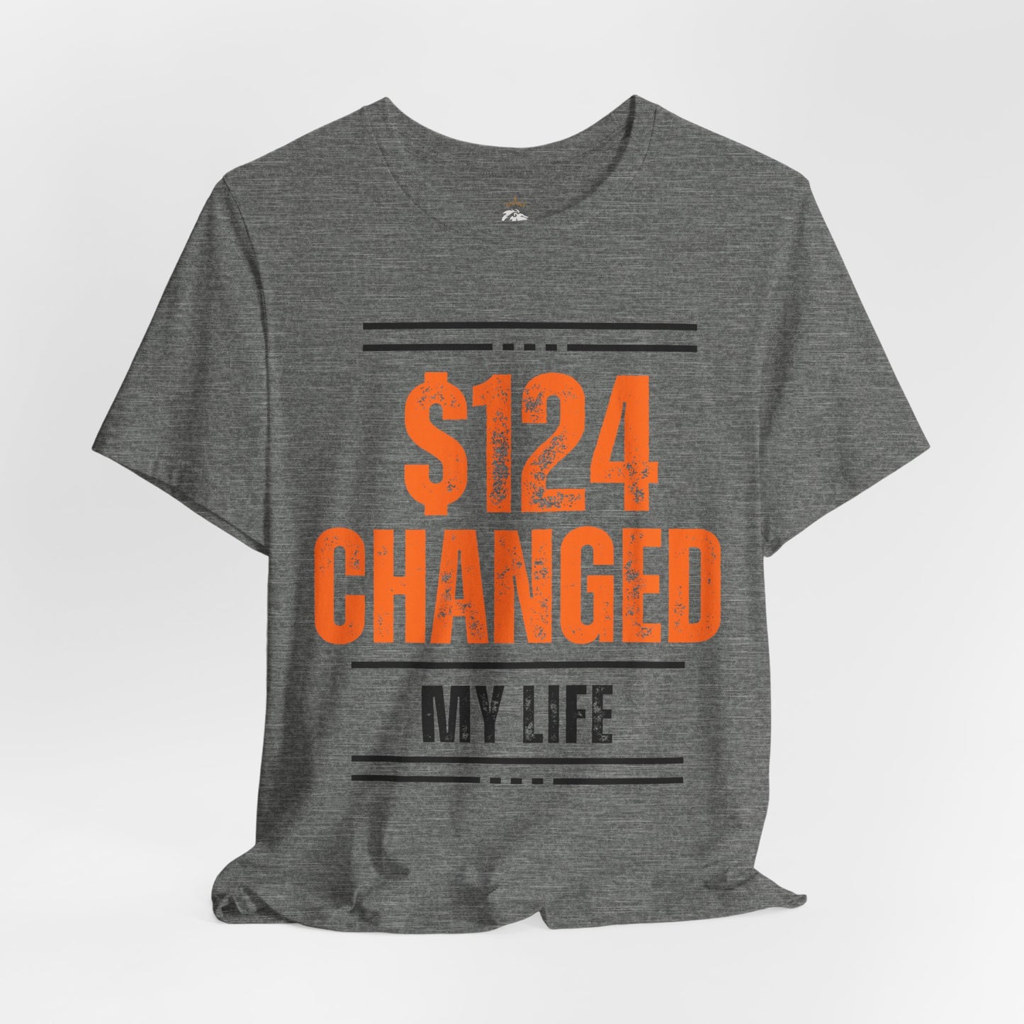 “$124 Changed My Life” Limited Edition Tee